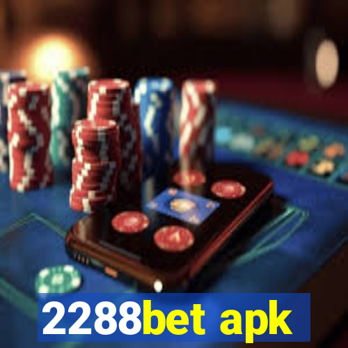 2288bet apk